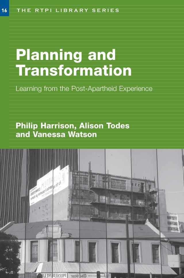 Planning and Transformation by Alison Todes, Philip Harrison, Vanessa Watson
