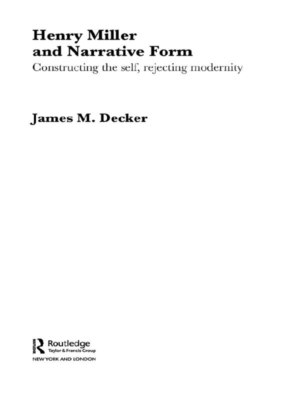 Henry Miller and Narrative Form by James Decker