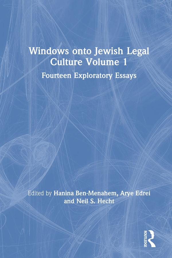 Windows onto Jewish Legal Culture Volume 1 by Arye Edrei, Hanina Ben-Menahem, Neil S. Hecht