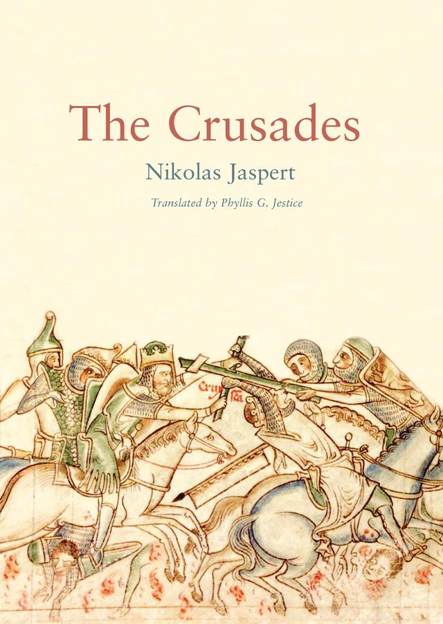 The Crusades by Nikolas Jaspert, Phyllis Jestice