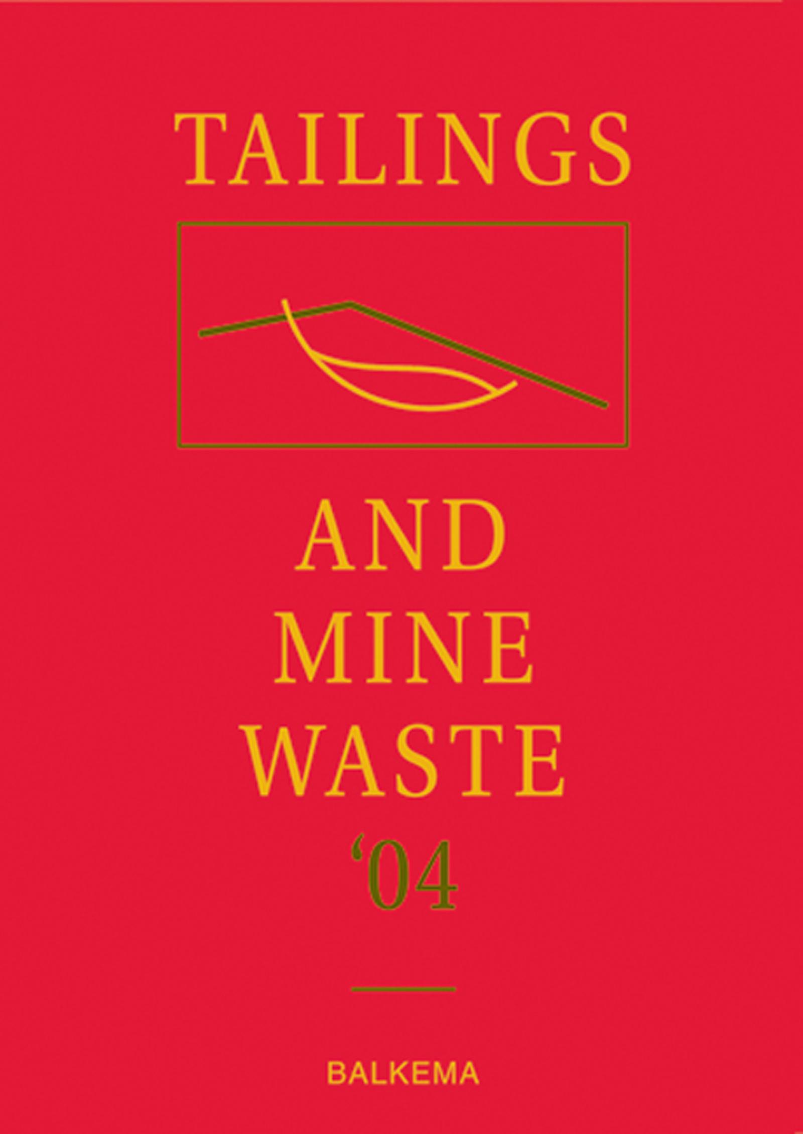 Tailings and Mine Waste '04