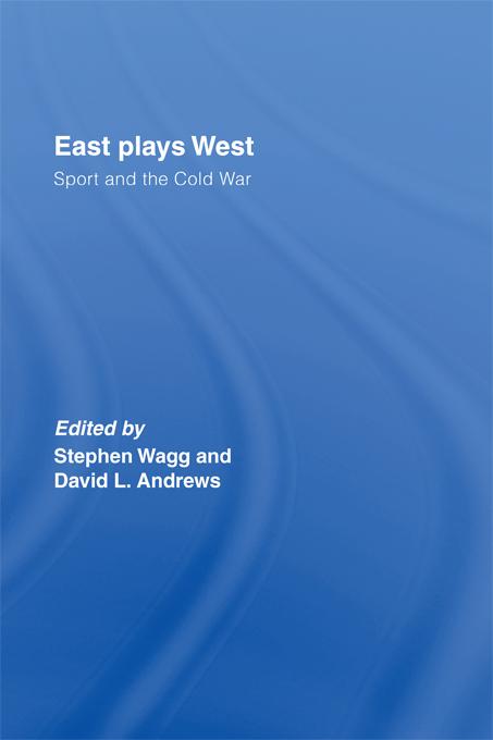 East Plays West by David Andrews, Stephen Wagg