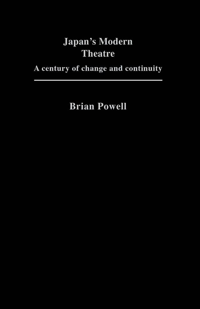 Japan's Modern Theatre by Brian Powell