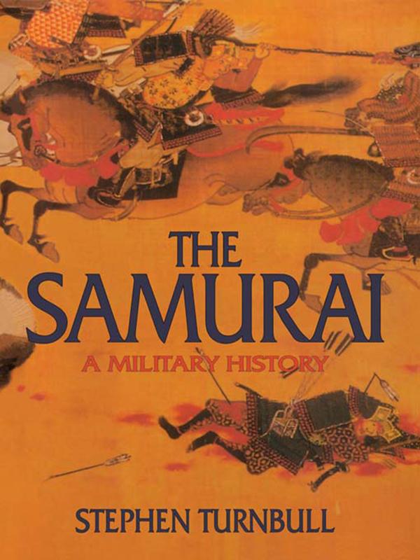The Samurai by Stephen Turnbull