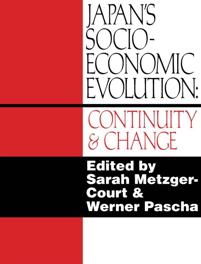 Japan's Socio-Economic Evolution by Sarah Metzger-Court, Werner Pascha