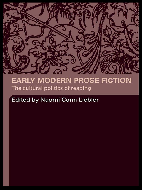 Early Modern Prose Fiction by Naomi Conn Liebler