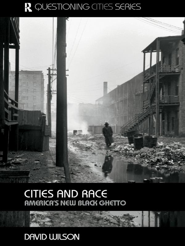 Cities and Race by David Wilson
