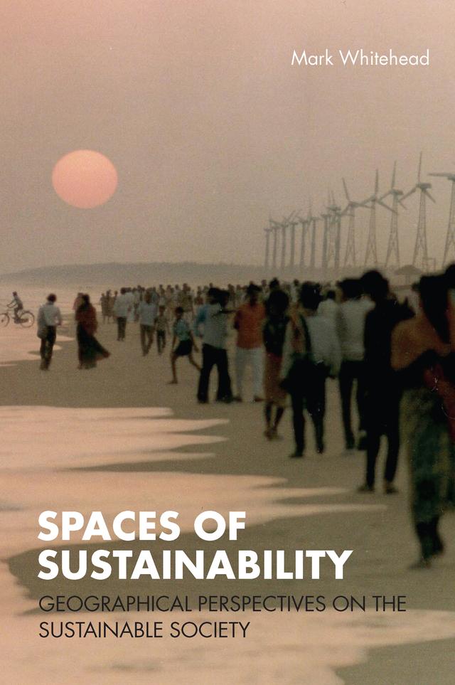 Spaces of Sustainability by Mark Whitehead