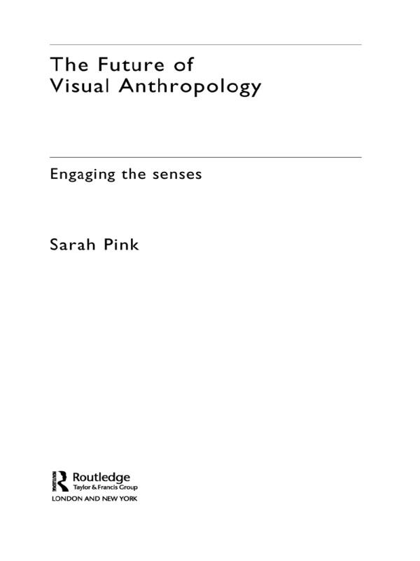 The Future of Visual Anthropology by Sarah Pink