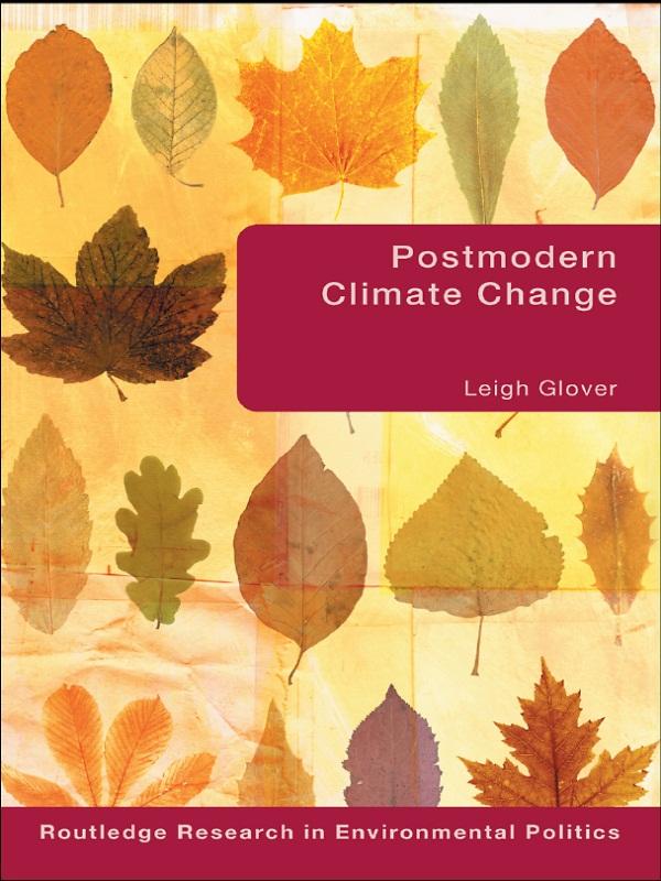 Postmodern Climate Change by Leigh Glover