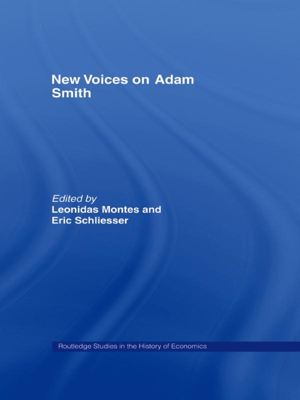 New Voices on Adam Smith by Eric Schliesser, Leonidas Montes
