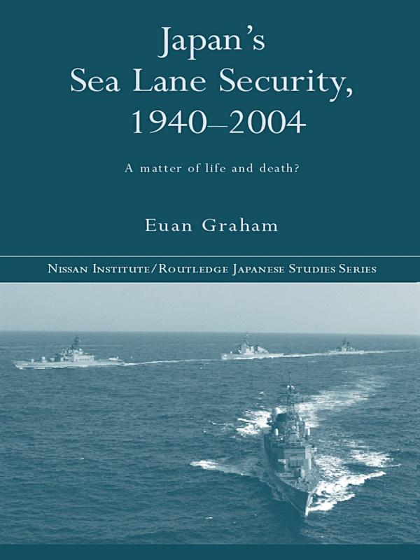 Japan's Sea Lane Security by Euan Graham
