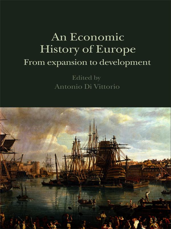 An Economic History of Europe by Antonio Di Vittorio