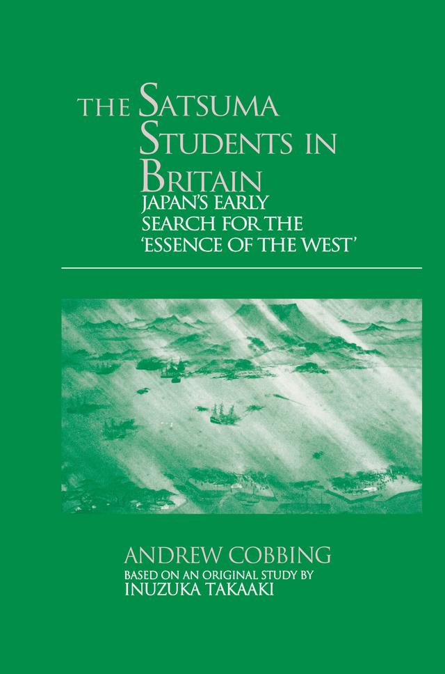 The Satsuma Students in Britain by Andrew Cobbing