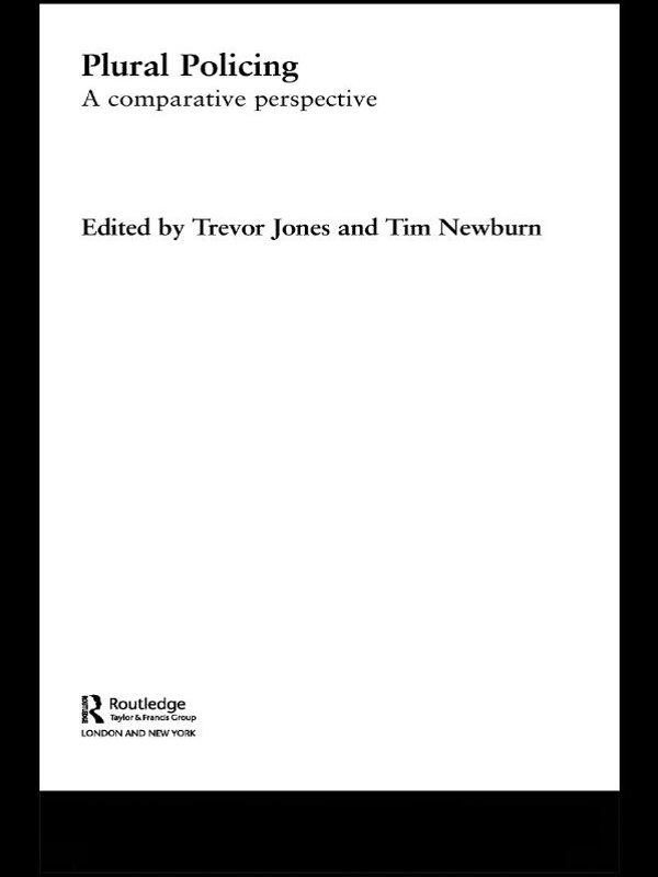 Plural Policing by Tim Newburn, Trevor Jones