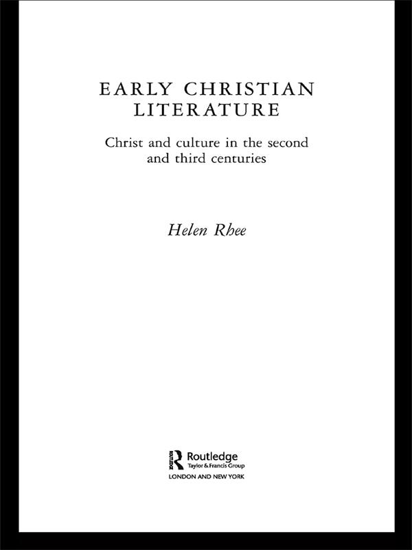 Early Christian Literature by Helen Rhee