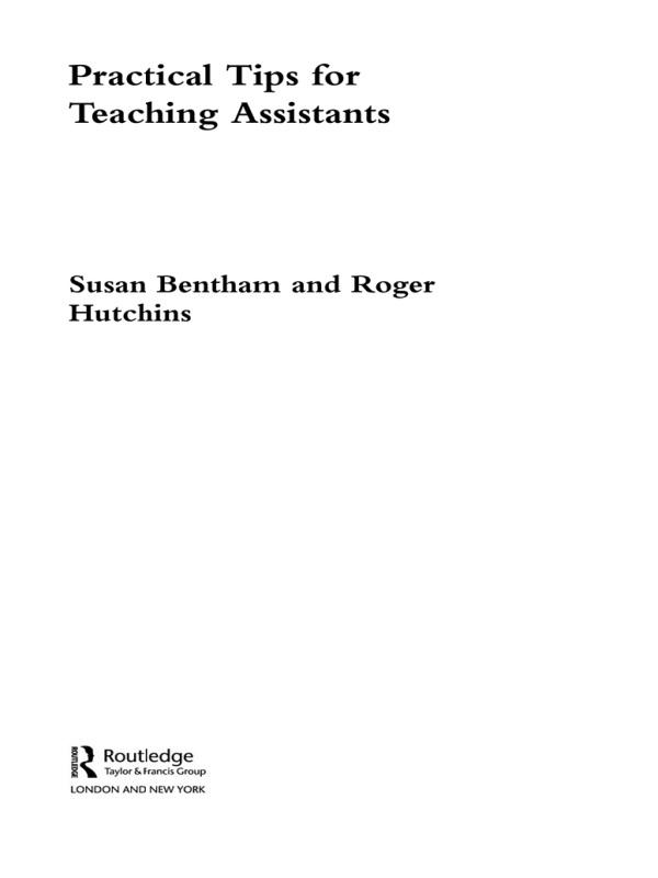 Practical Tips for Teaching Assistants by Roger Hutchins, Susan Bentham