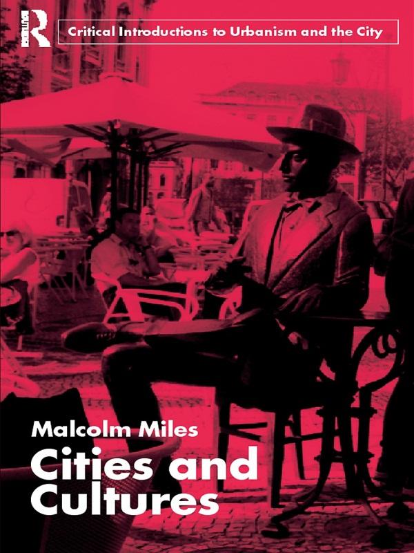 Cities and Cultures by Malcolm Miles