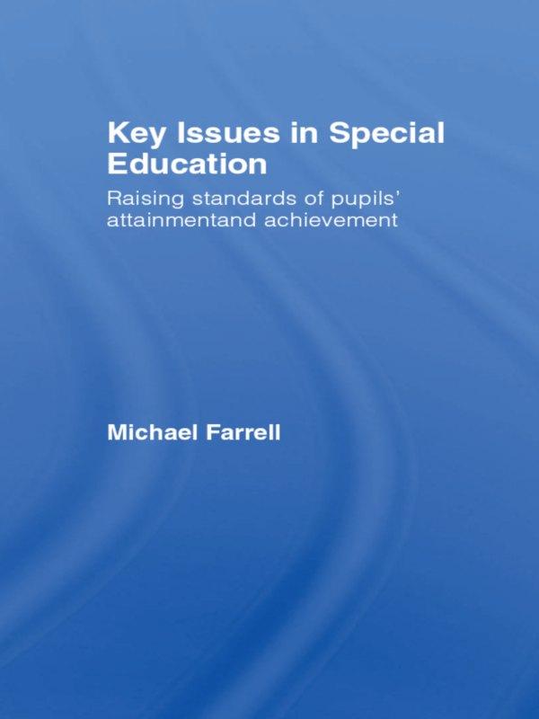 Key Issues In Special Education by Michael Farrell