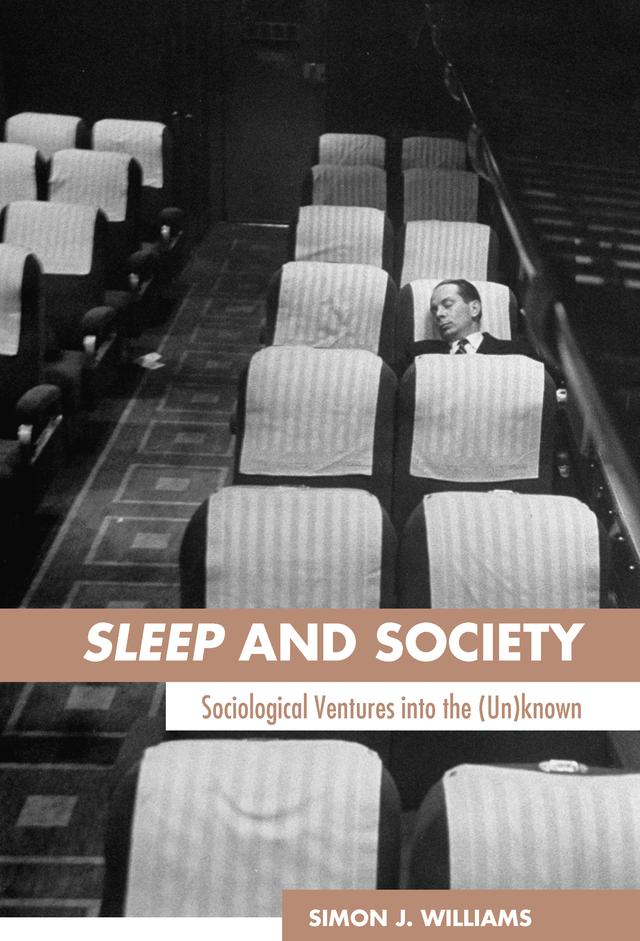 Sleep and Society by Simon J. Williams