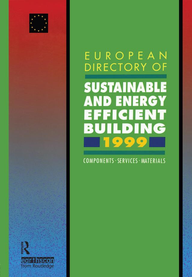 European Directory of Sustainable and Energy Efficient Building 1999 by John Goulding