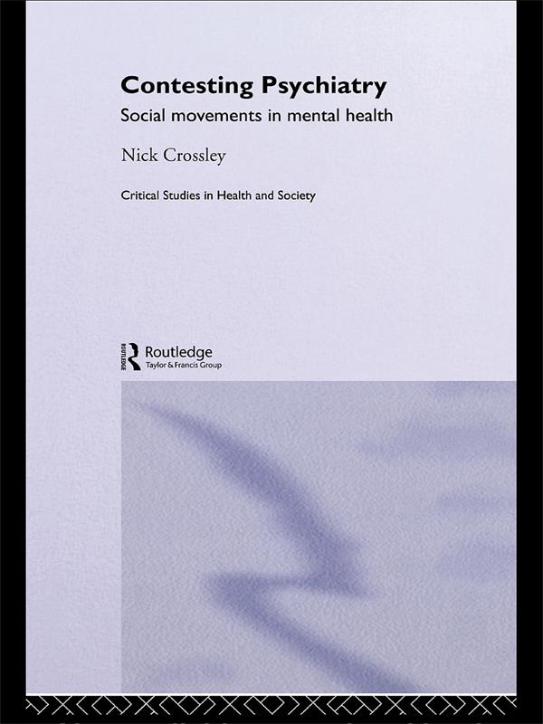 Contesting Psychiatry by Nick Crossley