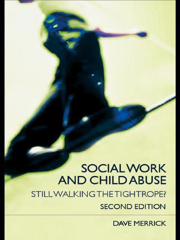 Social Work and Child Abuse by Dave Merrick