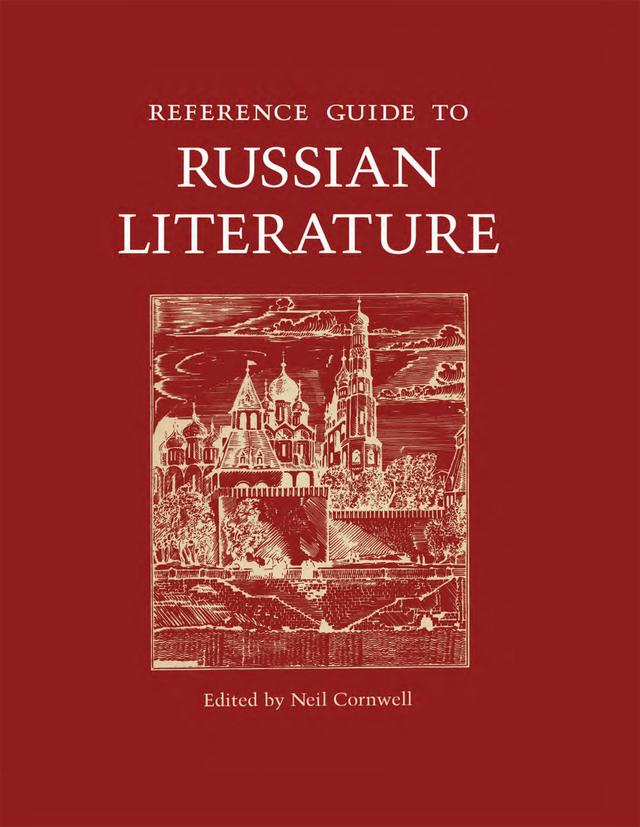 Reference Guide to Russian Literature by Neil Cornwell
