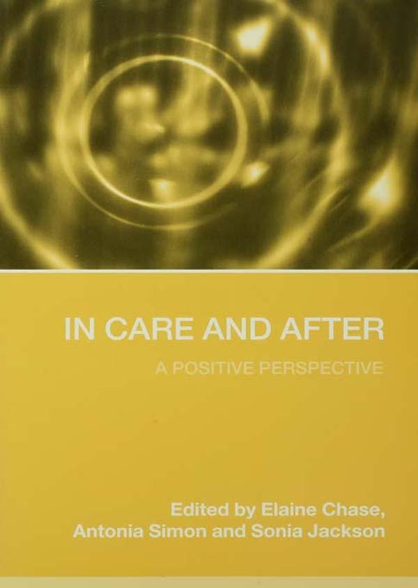 In Care and After by Antonia Simon, Elaine Chase, Sonia Jackson