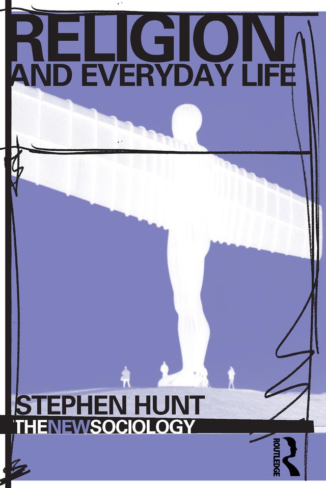 Religion and Everyday Life by Stephen Hunt