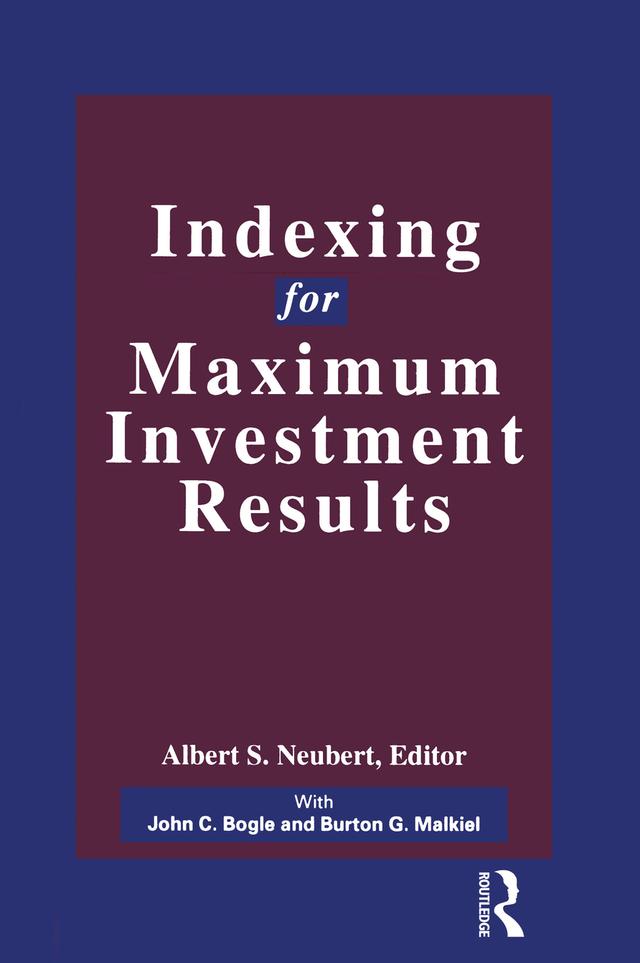 Indexing for Maximum Investment Results by Albert S. Neuberg