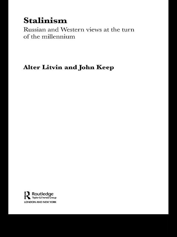 Stalinism by Alter L. Litvin, John L. H. Keep
