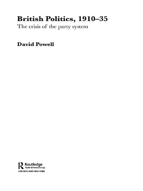 British Politics, 1910-1935 by David Powell