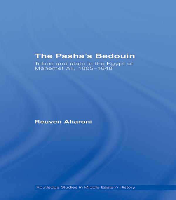 The Pasha's Bedouin by Reuven Aharoni