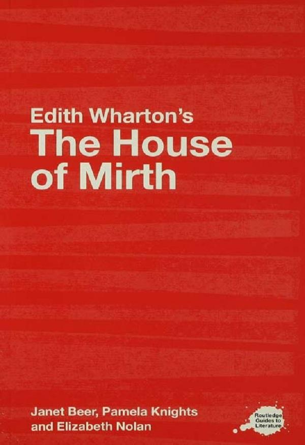 House Of Mirth by Elizabeth Nolan, Janet Beer, Pamela Knights