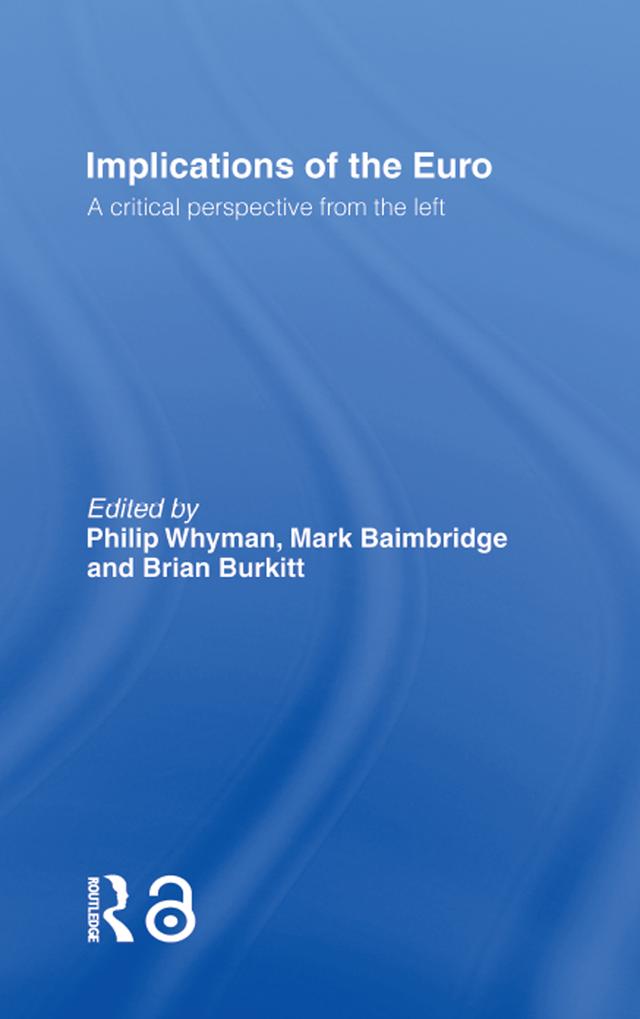Implications of the Euro by Brian Burkitt, Mark Baimbridge, Philip Whyman