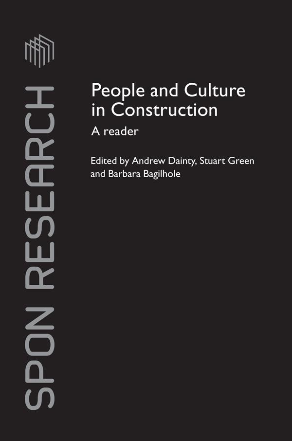 People and Culture in Construction by Andrew Dainty, Barbara Bagilhole, Stuart Green