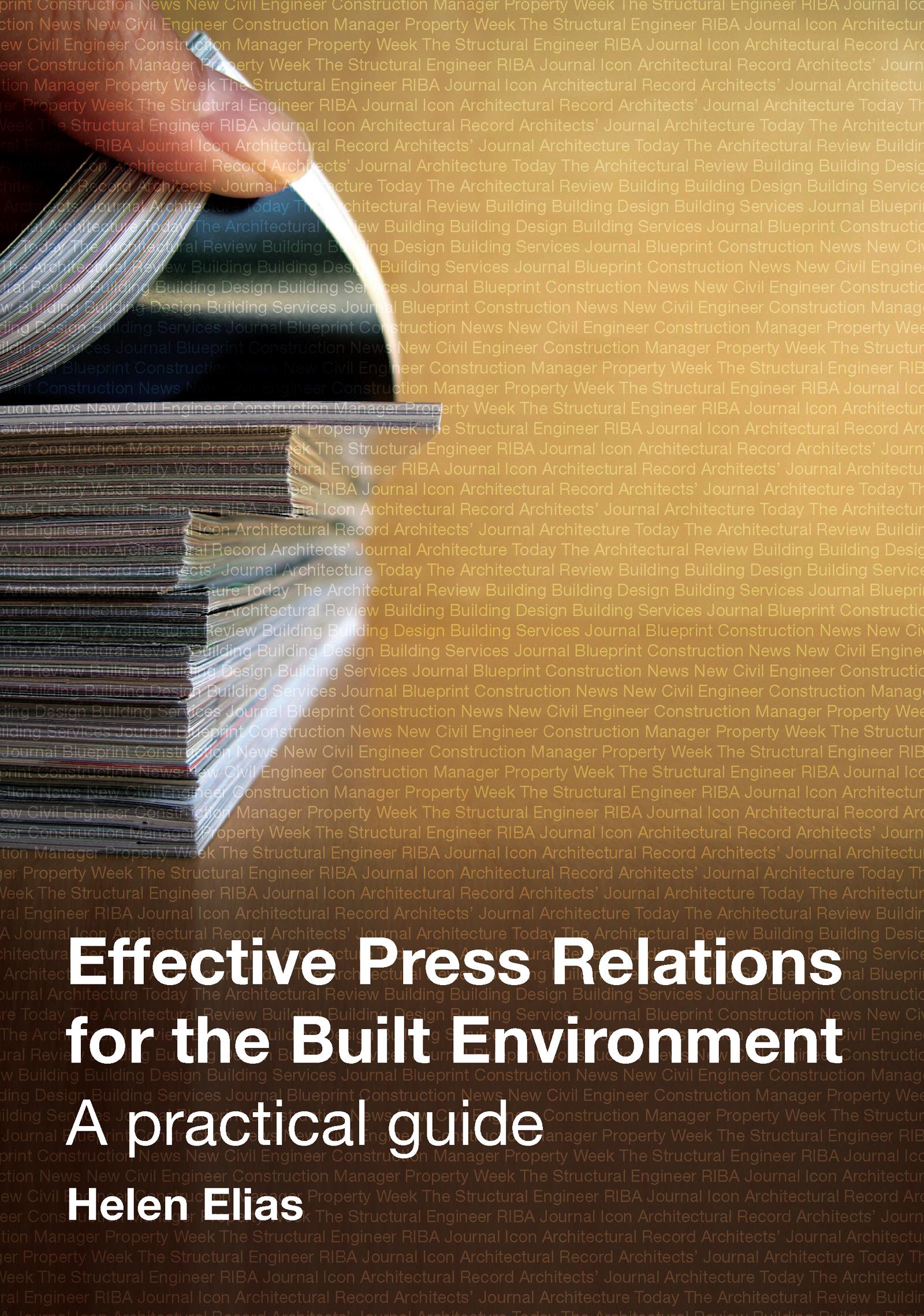 Effective Press Relations for the Built Environment
