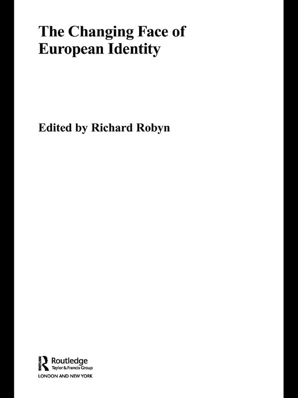 The Changing Face of European Identity by Richard Robyn