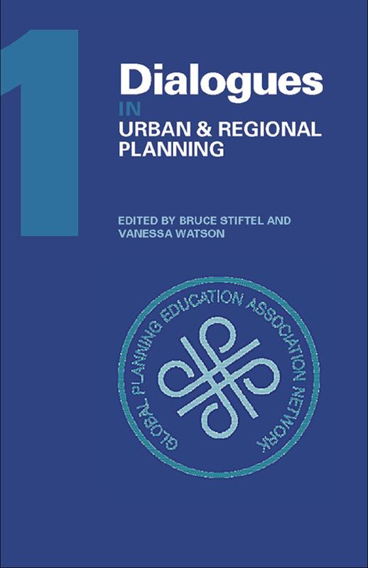 Dialogues in Urban and Regional Planning by Bruce Stiftel, Vanessa Watson