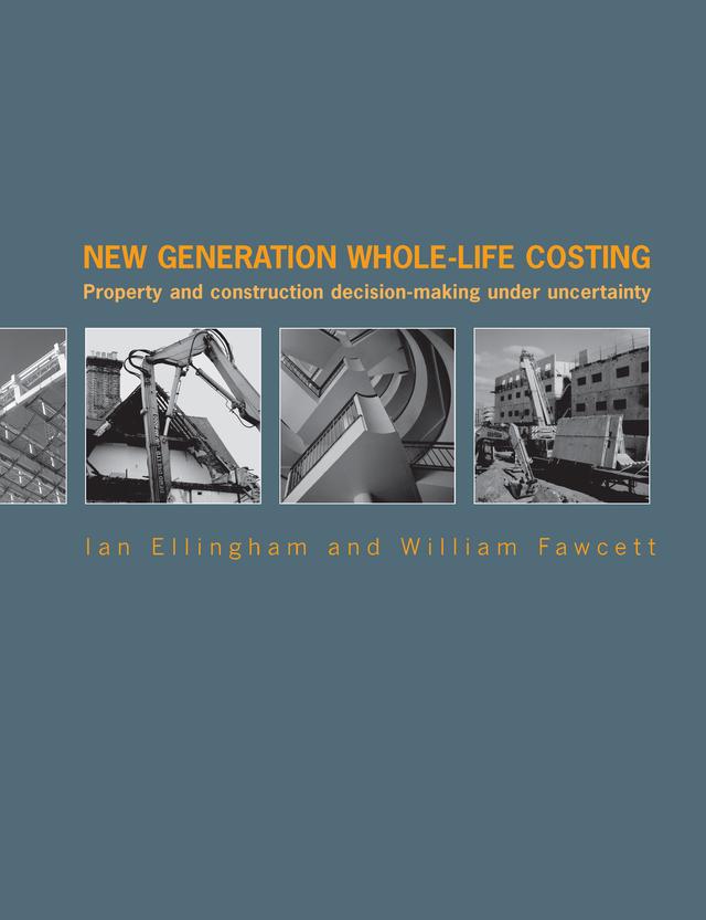 New Generation Whole-Life Costing by Ian Ellingham, William Fawcett