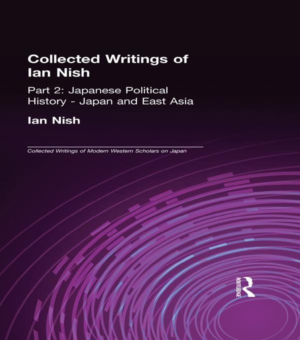 Collected Writings of Ian Nish by Ian Nish