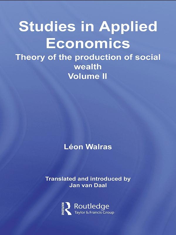 Studies in Applied Economics, Volume II by Léon Walras