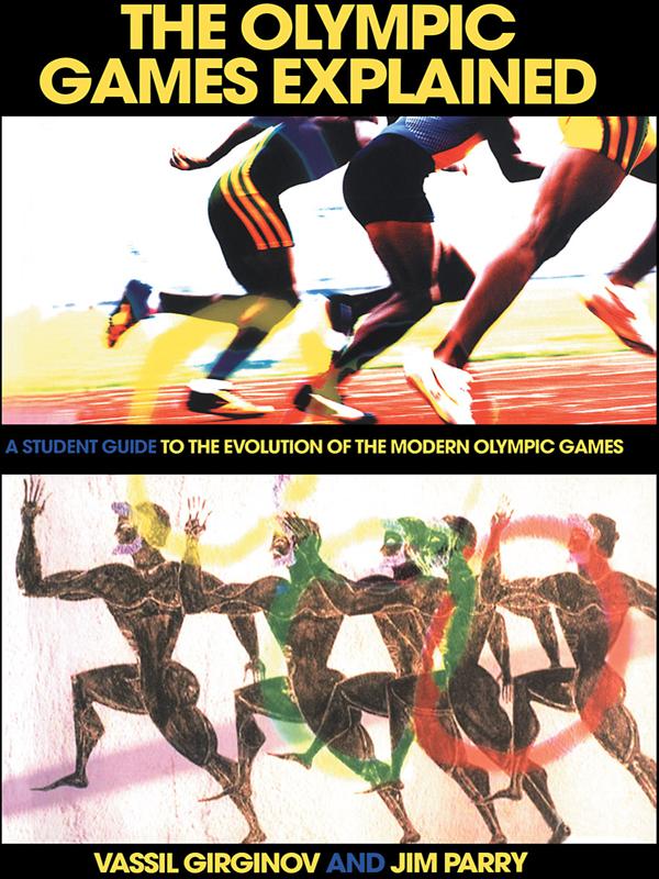 The Olympic Games Explained by Jim Parry, Vassil Girginov