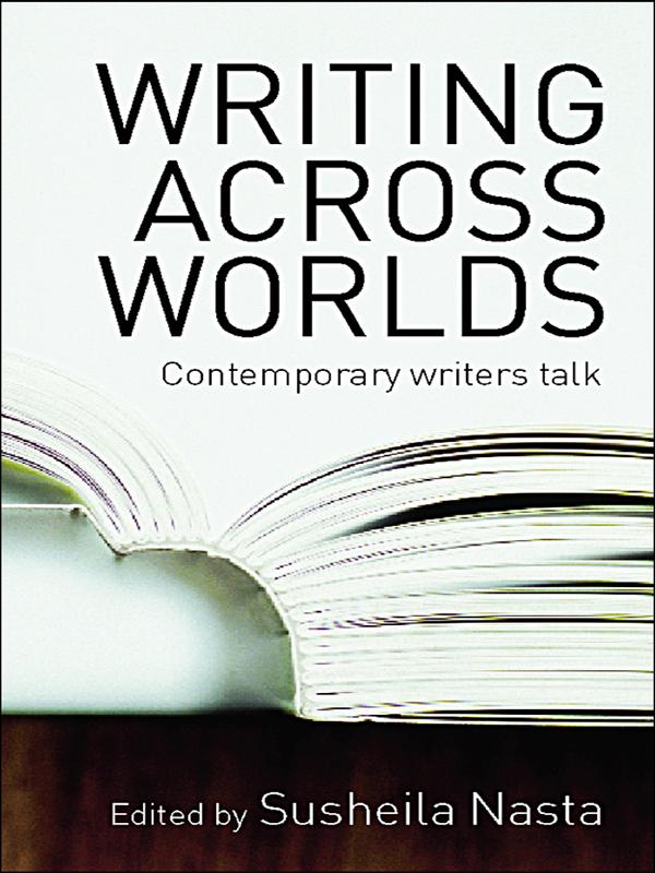 Writing Across Worlds by Susheila Nasta