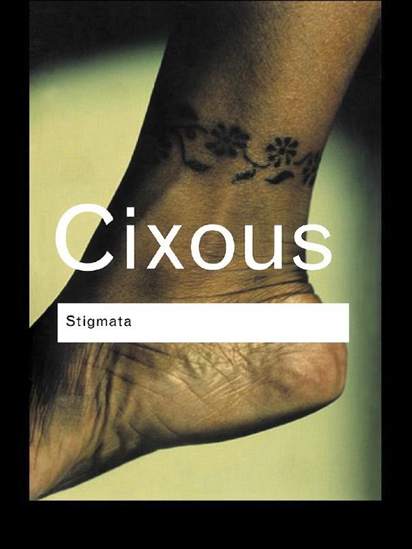 Stigmata by Hélène Cixous