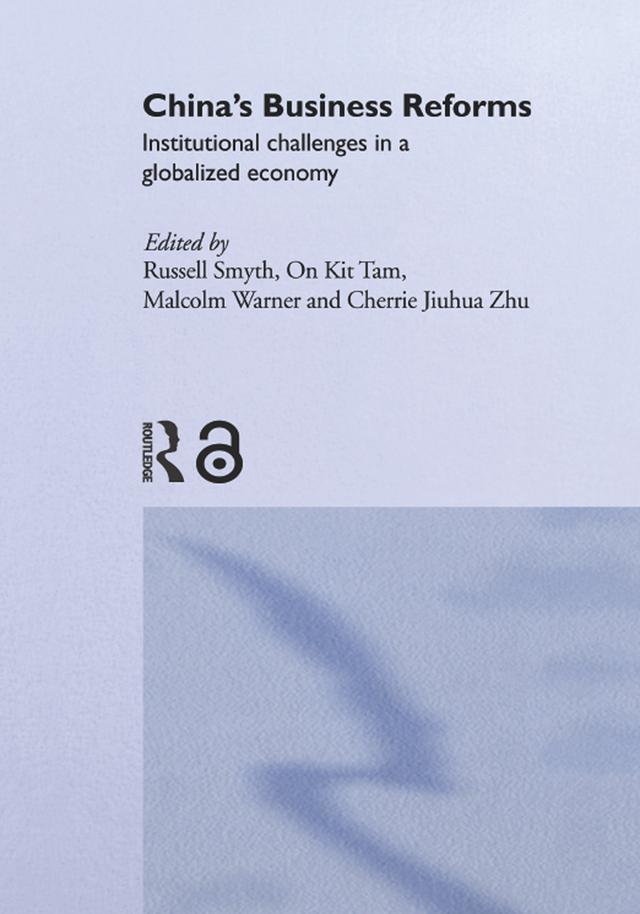 China's Business Reforms by Cherrie Jiuhua Zhu, Malcolm Warner, On Kit Tam, Russell Smyth