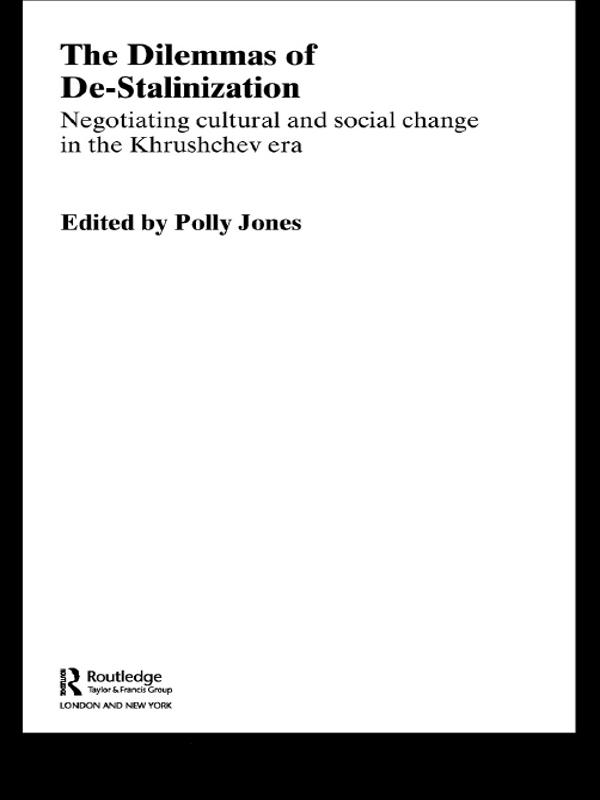The Dilemmas of De-Stalinization by Polly Jones