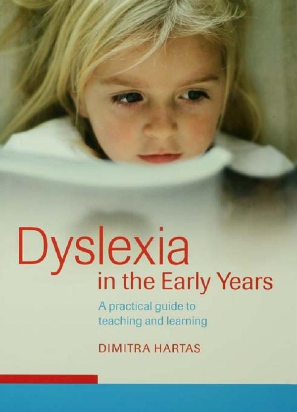 Dyslexia in the Early Years by Dimitra Hartas