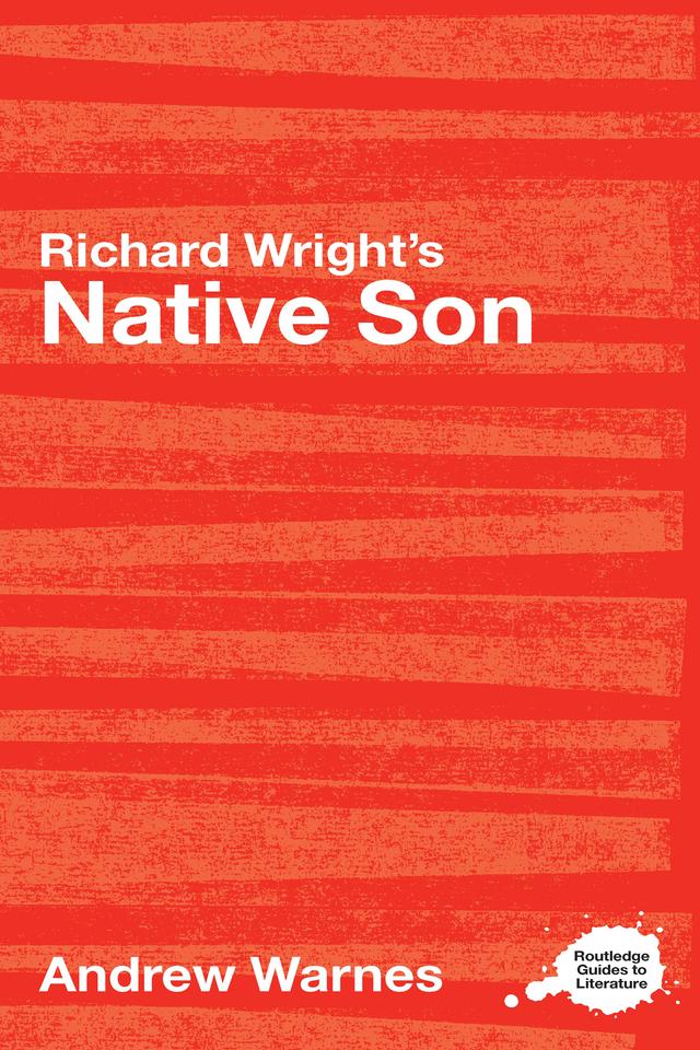 Richard Wright's Native Son by Andrew Warnes